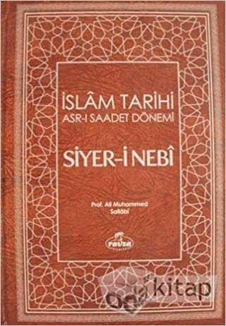 okumak Siyer-i Nebi İslam Tarihi Asr-ı Saadet Dönemi Cilt: 1