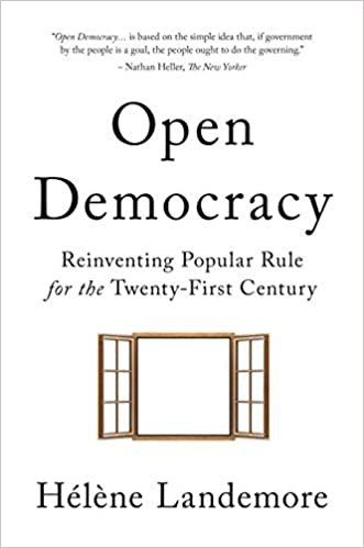 okumak Open Democracy: Reinventing Popular Rule for the Twenty-first Century