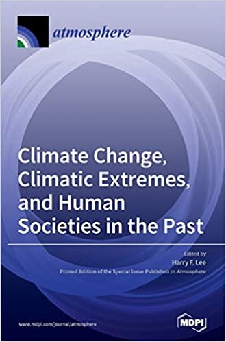 okumak Climate Change, Climatic Extremes, and Human Societies in the Past