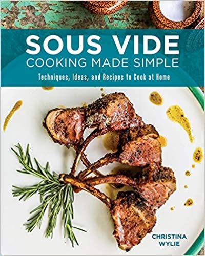 okumak Sous Vide Cooking Made Simple: Techniques, Ideas and Recipes to Cook at Home