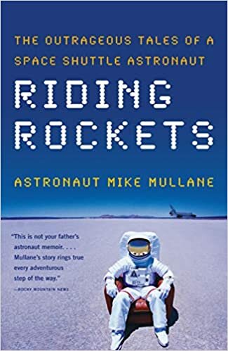 okumak Riding Rockets: The Outrageous Tales of a Space Shuttle Astronaut