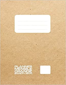okumak PLANNER MENSILE GRANDE BIANCO LISCIO: Planner di Grande Formato Personalizzabile, Versione LISCIA