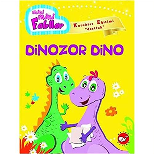 okumak Mini Mini Fabllar-Dinozor Dino