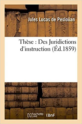 okumak Thèse: Des Juridictions d&#39;instruction (Sciences Sociales)