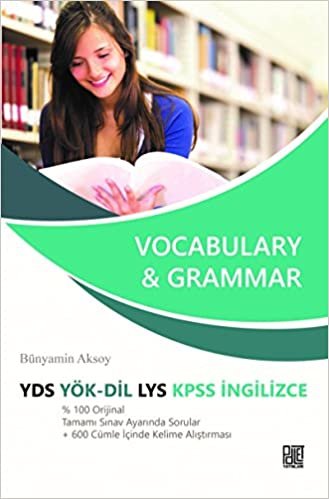 okumak Vocabulary &amp; Grammar: YDS YÖK - DİL LYS KPSS İngilizce
