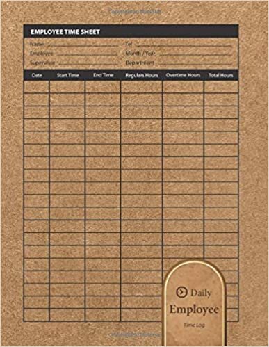 okumak Daily Employee Time Log: Hourly Log Book Worked Tracker Employee : Daily Sign In Sheet For Employees : Time Sheet Notebook, 8.5” x 11”, 120 pages (Book19)