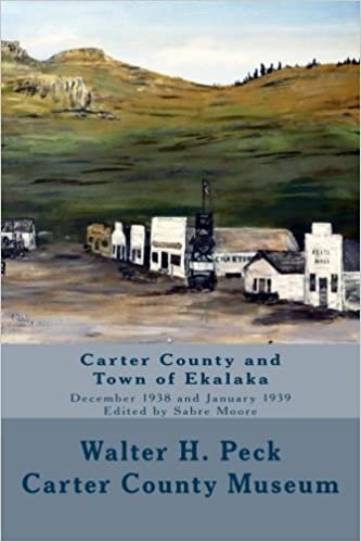 okumak Guidebook: Carter County and Town of Ekalaka: Articles by W. H. Peck, Dec. 1938 and Jan. 1939