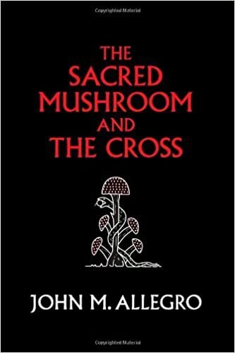 okumak [The Sacred Mushroom and The Cross: A study of the nature and origins of Christianity within the fertility cults of the ancient Near East] [By: Allegro, John M.] [November, 2009]