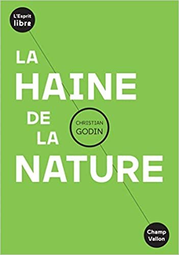 okumak La haine de la nature (L&#39;ESPRIT LIBRE)