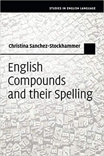 okumak English Compounds and their Spelling (Studies in English Language)