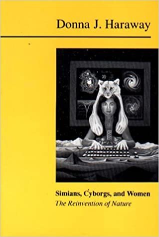 okumak Haraway, D: Simians, Cyborgs and Women: The Reinvention of Nature
