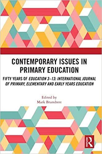 Contemporary Issues in Primary Education: Fifty Years of Education 3–13: International Journal of Primary, Elementary and Early Years Education