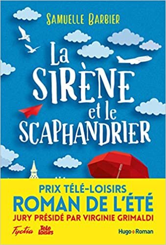 okumak La sirène et le scaphandrier - Prix Télé-Loisirs du roman de l&#39;été, présidé par Virginie Grimaldi