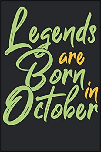 okumak Legends are born in October Notizbuch: DIN A5 Blanko 120 Seiten Legenden sind im Oktober geboren Geburtsmonat B-Day Geburtstagsspruch Geburt als ... Planer Tagebuch Notizheft Notizblock