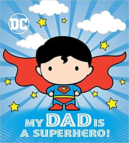 okumak My Dad Is a Superhero! (Dc Superman)
