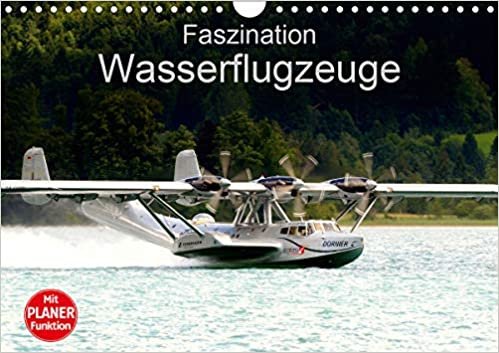 okumak Faszination Wasserflugzeuge (Wandkalender 2021 DIN A4 quer): Bilder dieser faszinierenden Flugzeuge (Geburtstagskalender, 14 Seiten )