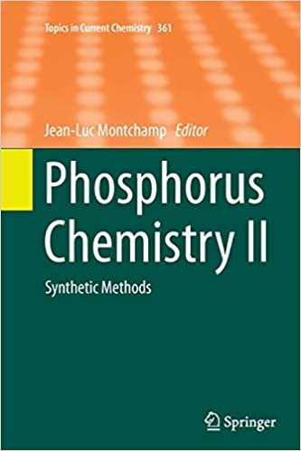 okumak Phosphorus Chemistry II: Synthetic Methods: 2 (Topics in Current Chemistry)