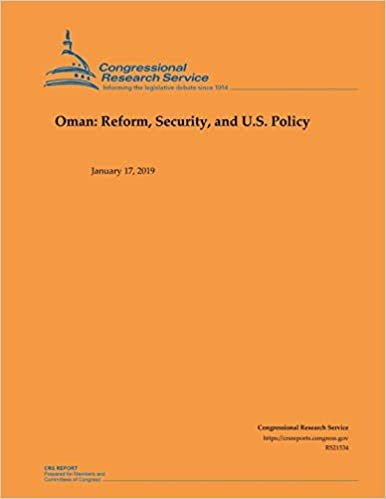 okumak Oman: Reform, Security and U.S. Policy