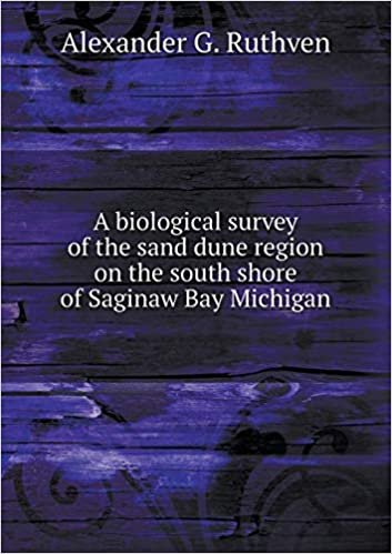 okumak A biological survey of the sand dune region on the south shore of Saginaw Bay Michigan