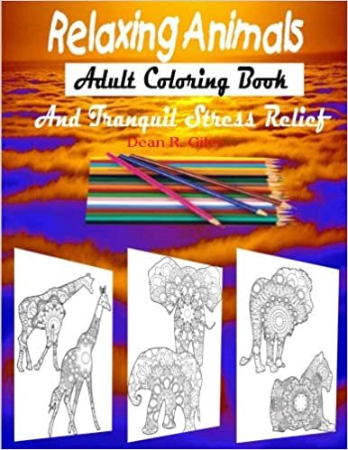 okumak Relaxing Animals Adult Coloring Book and Tranquil Stress Relief Therapy: Volume 8 (Mandalas and More Coloring Books for Adults)