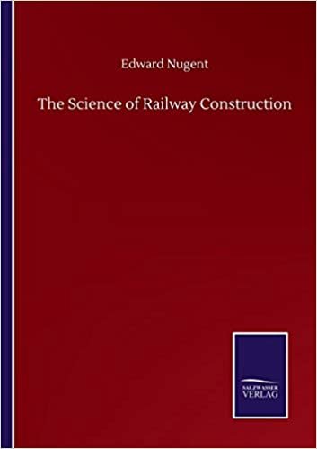 okumak The Science of Railway Construction