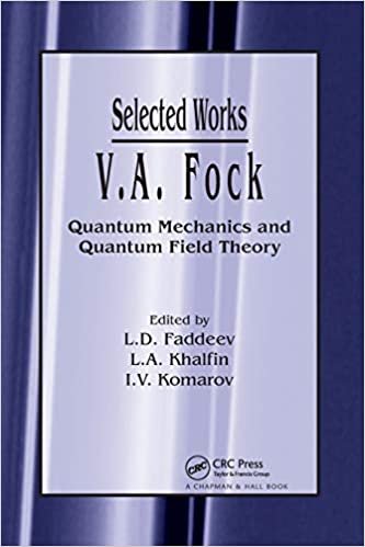 okumak V.A. Fock - Selected Works: Quantum Mechanics and Quantum Field Theory