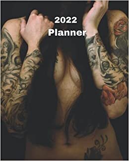 okumak 2022 Planner: Sexy Woman with Tattoos Planner Monthly Calendar with U.S./UK/ Canadian/Christian/Jewish/Muslim Holidays– Calendar in Review/Notes 8 x 10 in.