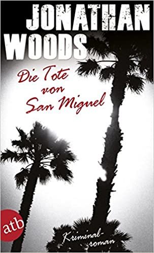 okumak Woods, J: Tote von San Miguel