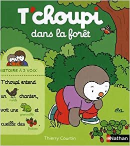 okumak T&#39;choupi dans la foret (Histoire à deux voix)