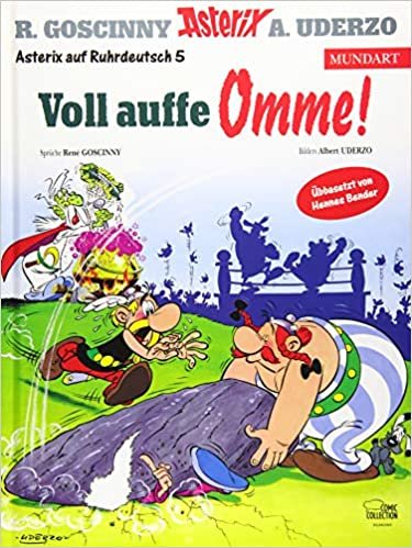 okumak Asterix Mundart Ruhrdeutsch V: Voll auffe Omme!