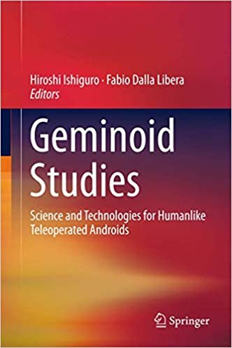 okumak Geminoid Studies: Science and Technologies for Humanlike Teleoperated Androids