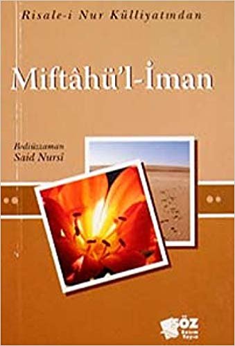 okumak Miftahü&#39;l- İman (Mini Boy): Risale-i Nur Külliyatından
