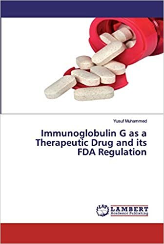 okumak Immunoglobulin G as a Therapeutic Drug and its FDA Regulation