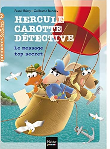 okumak Hercule Carotte - Le message top secret CP/CE1 6/7 ans (Hercule Carotte, détective, 8)
