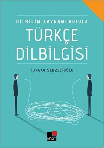 okumak Türkçe Dilbilgisi: Dilbilim Kavramlarıyla