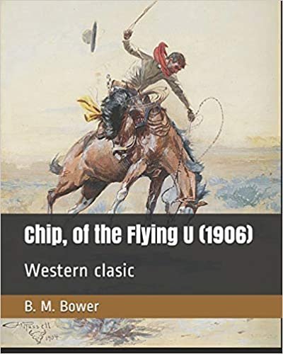 okumak Chip, of the Flying U (1906): Western clasic