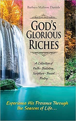 okumak God&#39;s Glorious Riches: A Collection of Faith-Building, Scripture-Based Poetry