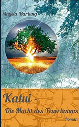 okumak Katui - Die Macht des Feuerbaums: Roman