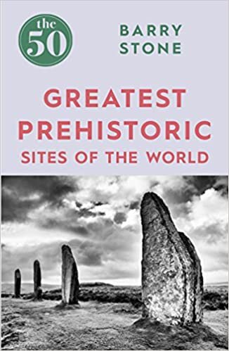 okumak The 50 Greatest Prehistoric Sites of the World