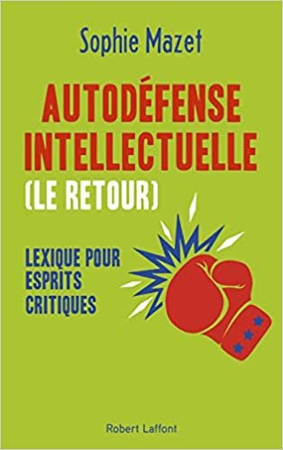 okumak Autodéfense intellectuelle (le retour) - Lexique pour esprits critiques