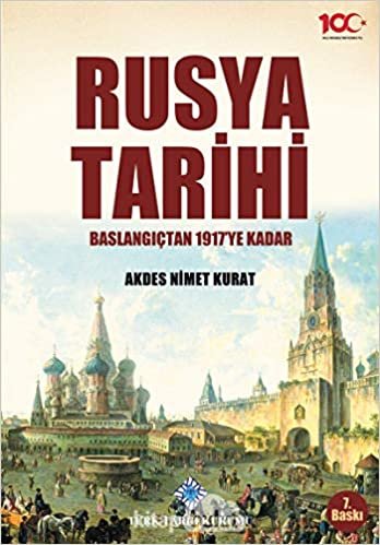 okumak Rusya Tarihi : Başlangıçtan 1917&#39;ye Kadar