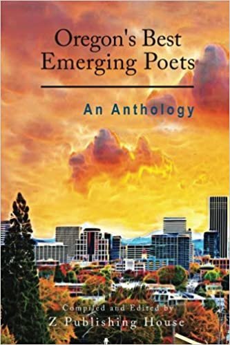 okumak Oregon&#39;s Emerging Poets: An Anthology
