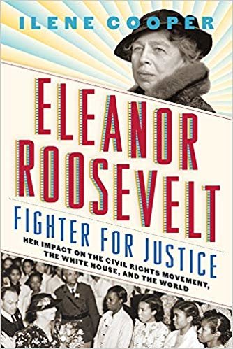 okumak Eleanor Roosevelt, Fighter for Justice: Her Impact on the Civil R