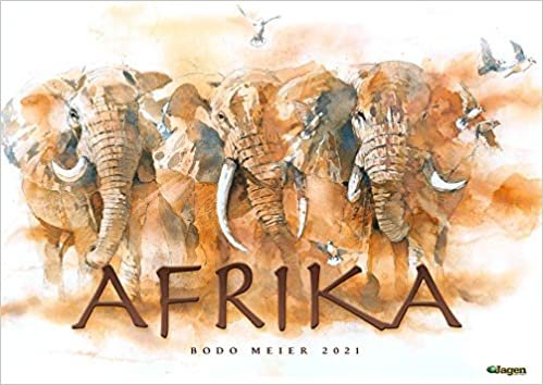 okumak Bodo Meier Afrika Kalender 2021: JAGEN WELTWEIT
