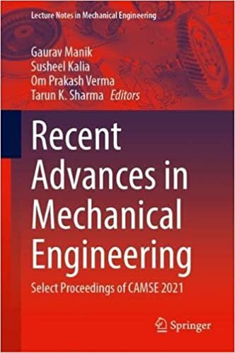 Recent Advances in Mechanical Engineering: Select Proceedings of CAMSE 2021