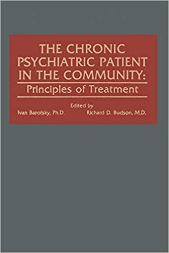 The Chronic Psychiatric Patient in the Community: Principles of Treatment