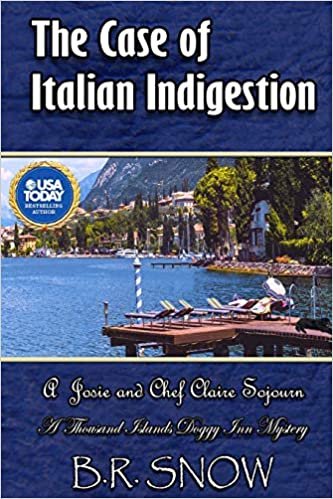 okumak The Case of Italian Indigestion: A Josie and Chef Claire Sojourn: Volume 20 (The Thousand Islands Doggy Inn Mysteries)