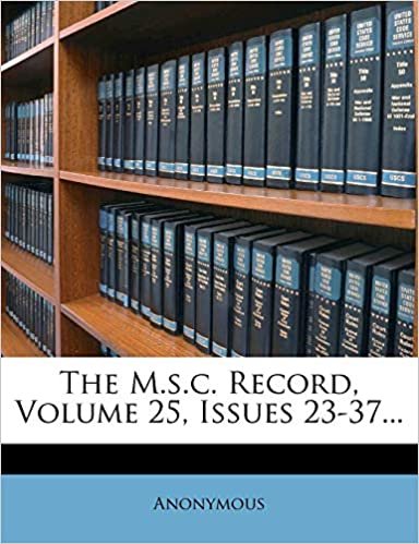 okumak The M.s.c. Record, Volume 25, Issues 23-37...