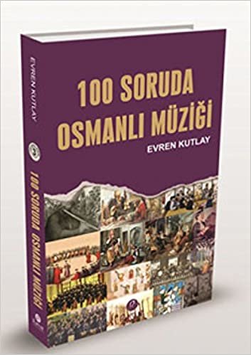 okumak 100 Soruda Osmanlı Müziği