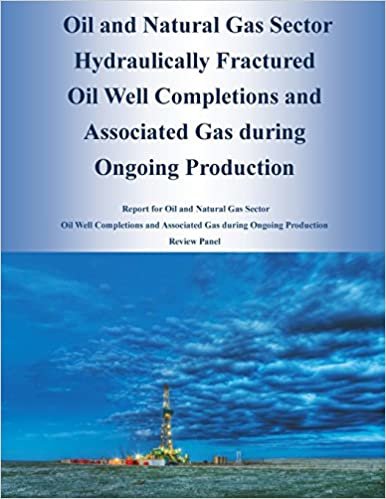 okumak Oil and Natural Gas Sector Hydraulically Fractured Oil Well Completions and Associated Gas during Ongoing Production